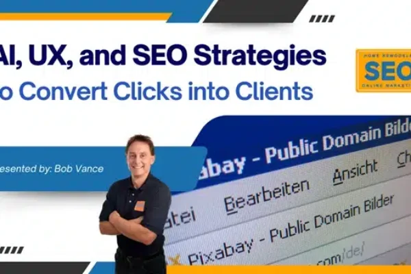 AI-driven SEO and UX strategies webinar for remodelers by Home Remodeler SEO AI-driven SEO and UX strategies webinar for remodelers by Home Remodeler SEO