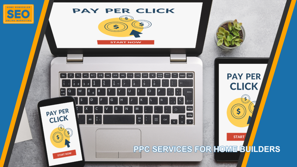 ppc services for home builders