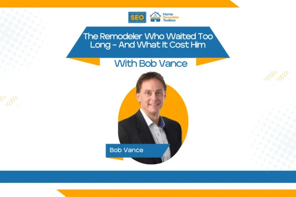 the remodeler who waited too long and what it cost him the remodeler who waited too long and what it cost him